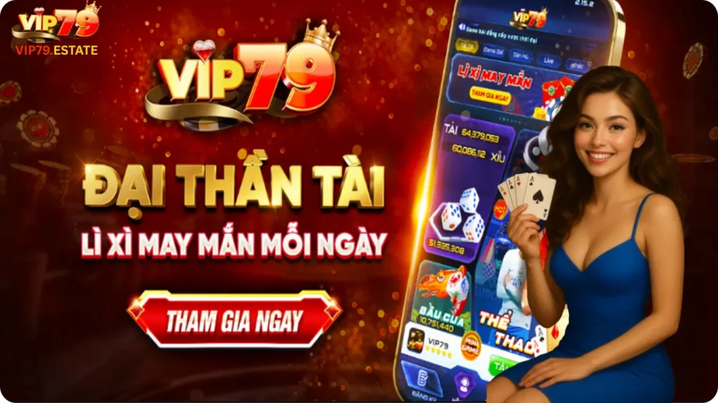 VIP79 🔥 Chơi Chuẩn VIP, Thắng Chuẩn Đỉnh 🎰✨trang chủ 9 Vip79 - Chạm vào tài lộc, lướt nhẹ lên đỉnh