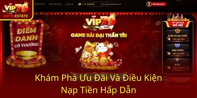 Nạp Tiền VIP79 - Bí Quyết Để Thăng Tiến Trong Chơi Game Và Đặt Cược 3 Kham Pha Uu Dai Va Dieu Kien Nap Tien Hap Dan0