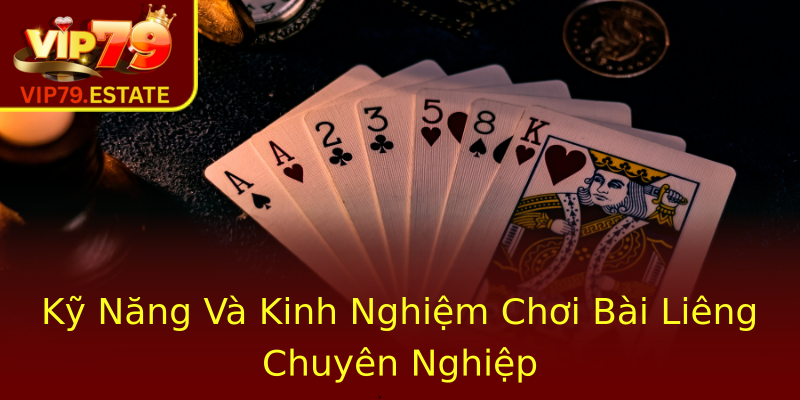 Kỹ Năng Và Kinh Nghiệm Chơi Bài Liêng Chuyên Nghiệp Kỹ Năng Và Kinh Nghiệm Chơi Bài Liêng Chuyên Nghiệp