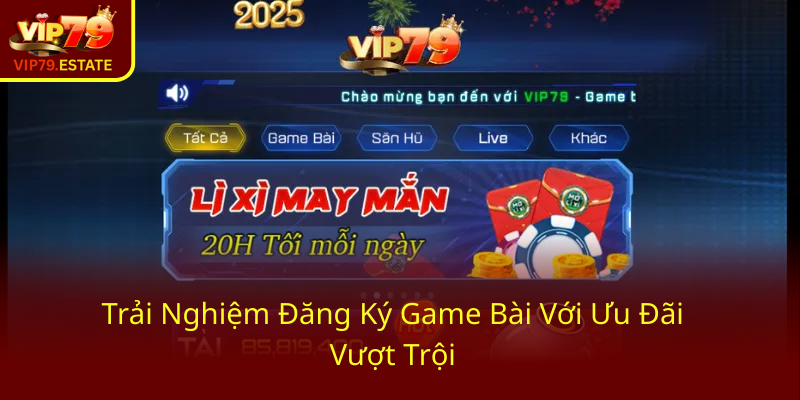 Khám Phá Khuyến Mãi Nạp Đầu – Tiết Lộ Ưu Đãi Đặc Biệt Tại VIP79 3 Trai Nghiem Dang Ky Game Bai Voi Uu Dai Vuot Troi0