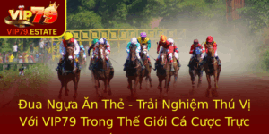 Ua Ngua An The Trai Nghiem Thu Vi Voi Vip79 Trong The Gioi Ca Cuoc Truc Tuyen Nam 2025